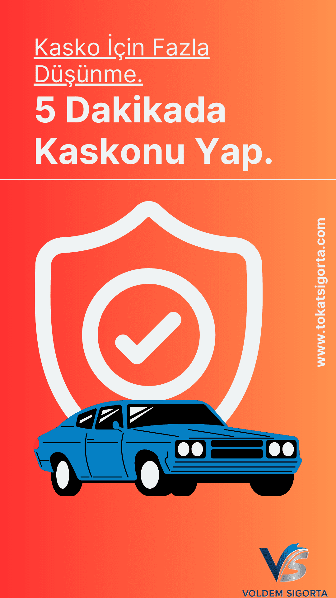 Tokat kasko sigortası - 5 dakikada kaskonu yap, Kasko için fazla düşünme. Voldem Sigorta araç sigortası teklifi