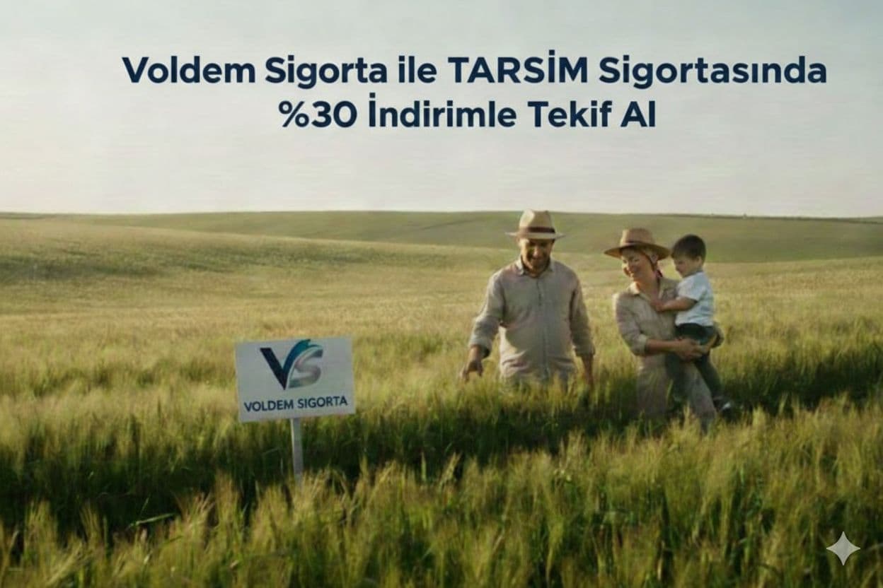 Voldem Sigorta ile TARSIM Sigortasında %30 İndirim - Tokat tarım sigortası teklifi
